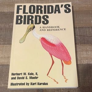 Florida’s Birds by Herbert Kale & David Maehr. Great Florida Birding Book.